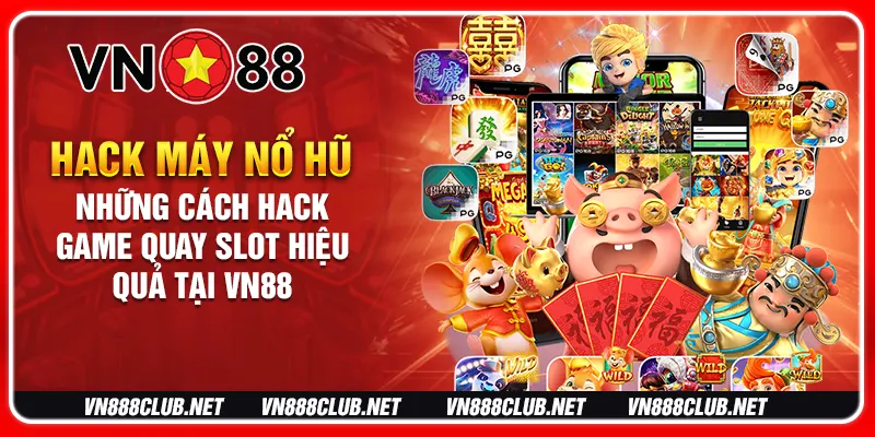 hack máy nổ hũ