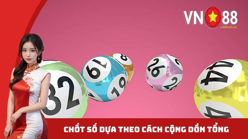 Chốt số dựa theo cách cộng dồn tổng