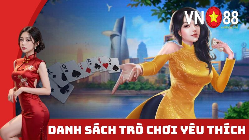 Danh sách các trò chơi được yêu thích