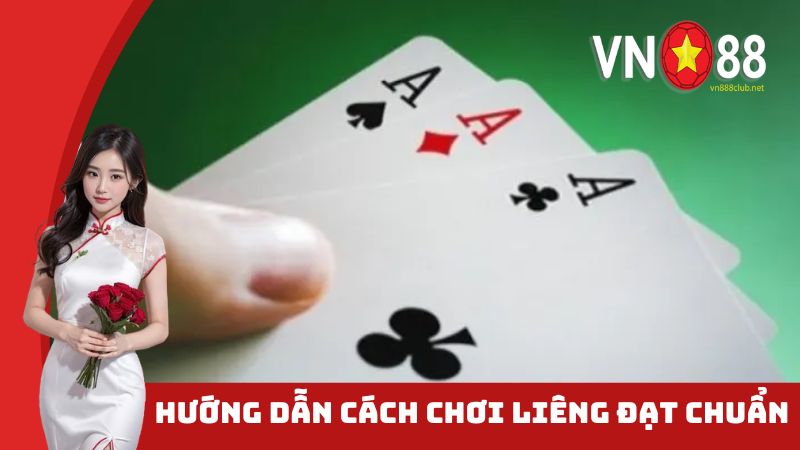 Hướng dẫn cách chơi liêng đạt chuẩn