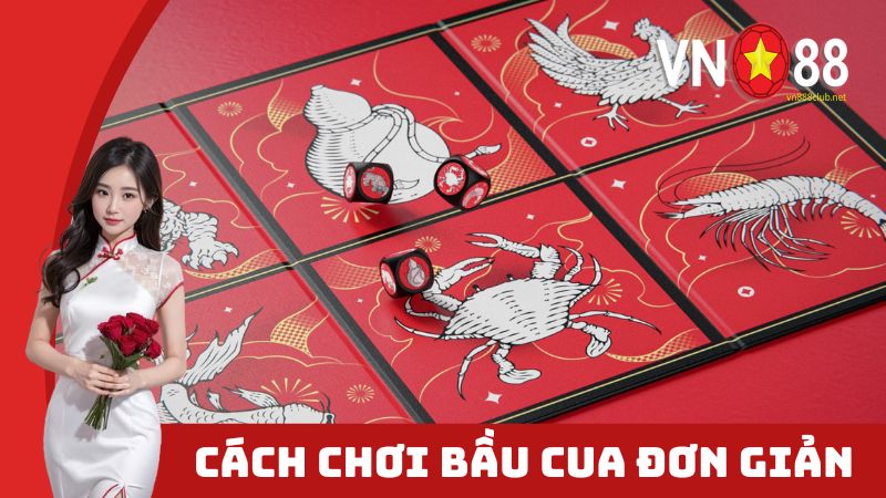 Khám phá rõ cách chơi bầu cua đơn giản nhất cho tân binh