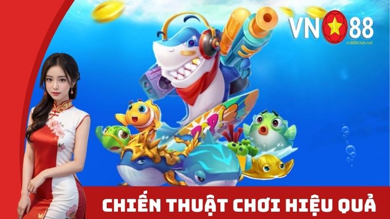 Những chiến thuật hiệu quả trong máy bắn cá