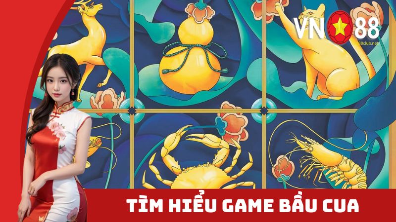 Những điều cần biết về về game bầu cua online