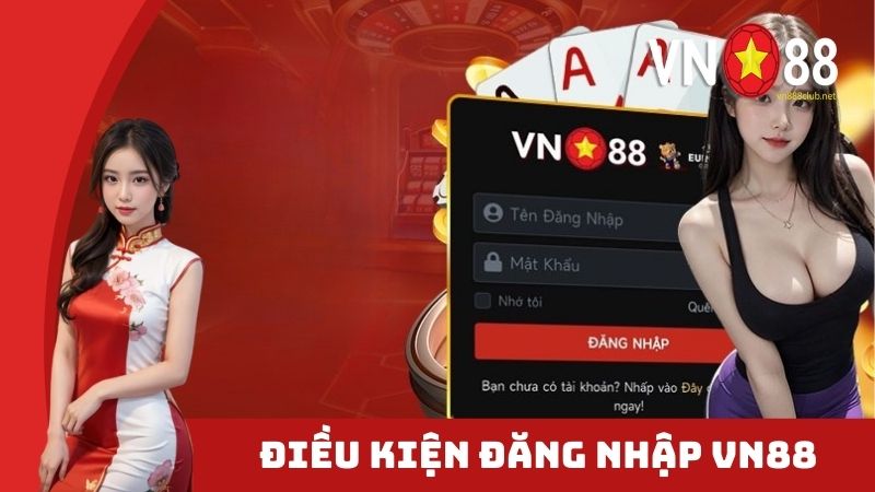 Yêu cầu đăng nhập VN88 cần nắm